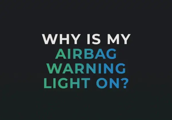 Pourquoi mon voyant airbag est allumé ? Vérifiez le fusible airbag.